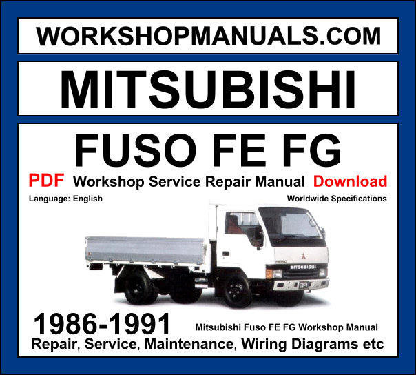 Mitsubishi Fuso FE FG 1986-1991 Workshop Manual Download PDF