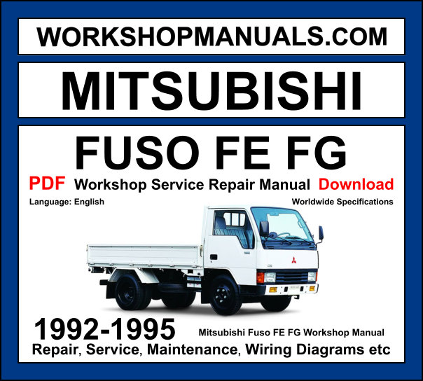 Mitsubishi Fuso FE FG 1992-1995 Workshop Manual Download PDF