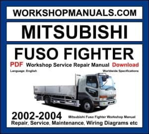 Mitsubishi Fuso Fighter 2002-2004 Workshop Manual Download PDF