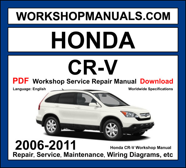 Honda CR-V 2006-2011 Workshop Manual Download PDF