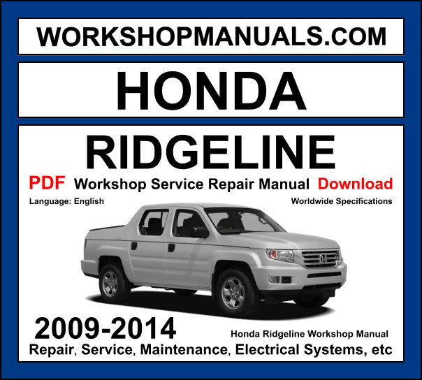 Honda Ridgeline 2009-2014 Workshop Manual Download PDF