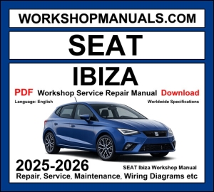SEAT Ibiza 2025-2026 workshop manual with 1.0L TSI and 1.5L TSI FR engine service repair and DSG wiring diagrams PDF