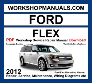 Ford Flex 2012 Workshop Manual PDF