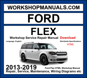 FORD FLEX 2013-2019 HTML Workshop Manual