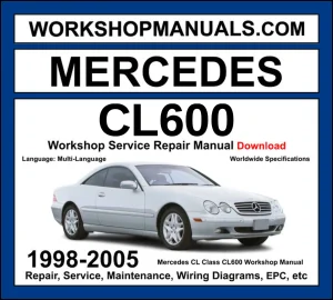Mercedes CL Class CL600 C215 1998-2005 workshop manual covering 5.8L M137 V12 and 5.5L M275 V12 biturbo engines with service repair procedures and wiring diagrams dealer software download