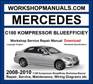 Mercedes C180 Kompressor BlueEfficiency W204 2008-2010 workshop manual covering 1.8L M271 supercharged four-cylinder engine with service repair procedures dealer software download