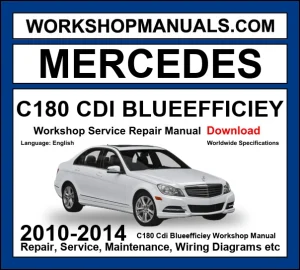 Mercedes C180 CDI BlueEfficiency W204 2010-2014 workshop manual covering 2.1L OM651 four-cylinder diesel engine with service repair procedures dealer software download
