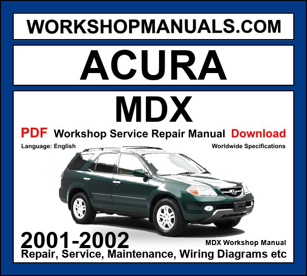 Acura MDX Workshop Manual Download 2001-2002 PDF