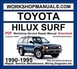 Toyota Hilux Surf 1990-1995 Workshop Service Repair Manual PDF Download