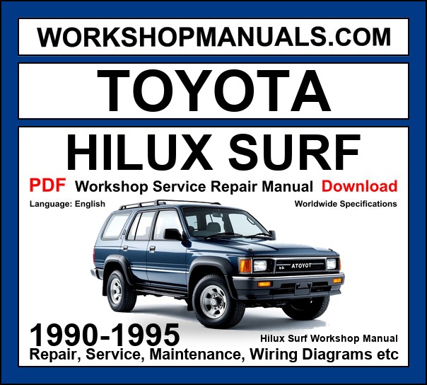 Toyota Hilux Surf 1990-1995 Workshop Service Repair Manual PDF Download