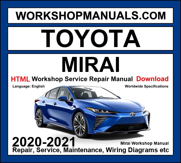 Toyota Mirai Workshop Repair and Service Manual 2020-2021 HTML Download cover