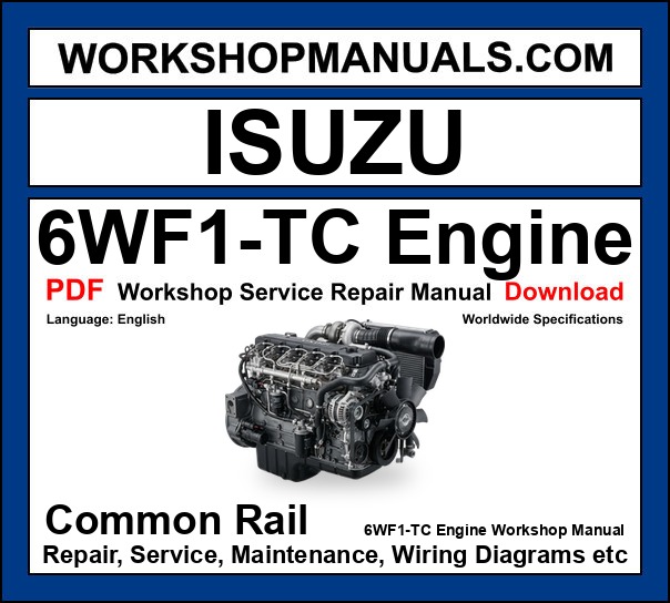 Isuzu 6WF1-TC Common Rail Engine Workshop Manual