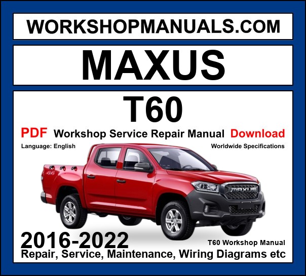 Maxus T60 Workshop Service Repair Manual 2016-2022 PDF