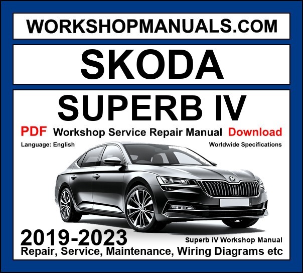 Skoda Superb iV Plug-in Hybrid Workshop Service Repair Manual 2019-2023 PDF