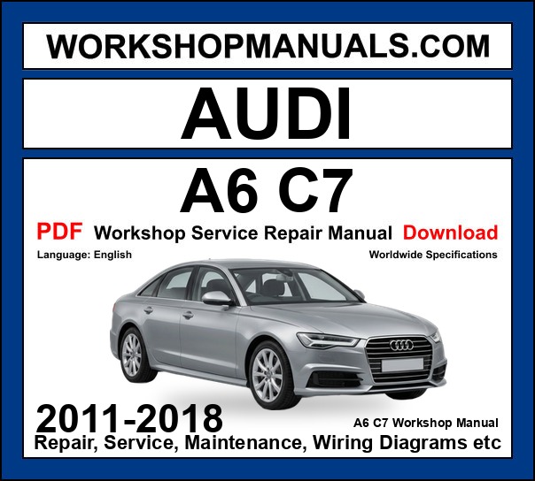 Audi A6 C7 workshop repair manual PDF 2011-2018 cover