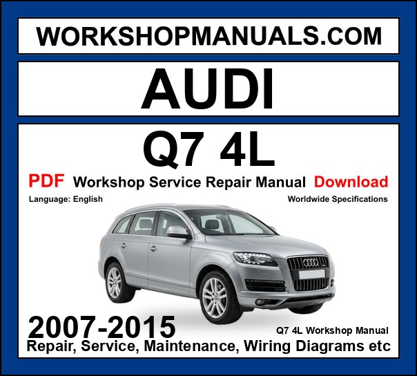 Audi Q7 4L workshop repair manual PDF 2007-2015 cover