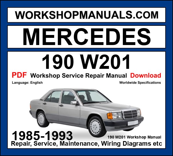 Mercedes 190 W201 Workshop Repair and Service Manual PDF 1985-1993 cover