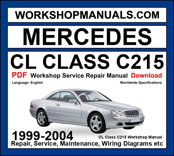 Mercedes CL Class C215 Workshop Repair and Service Manual PDF 1999-2004 cover