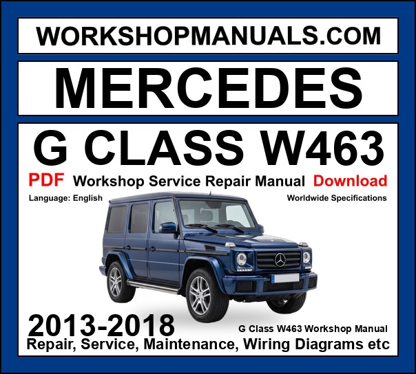 Mercedes G Class W463 Workshop Repair and Service Manual PDF 2013-2018 cover