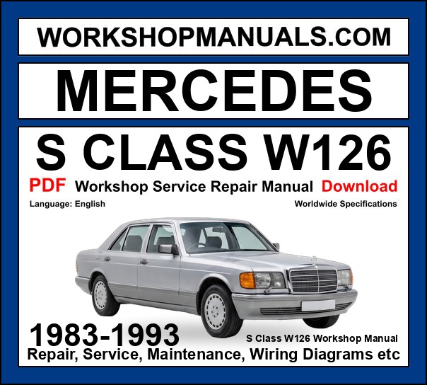 Mercedes S Class W126 Workshop Repair and Service Manual PDF 1983-1993 cover