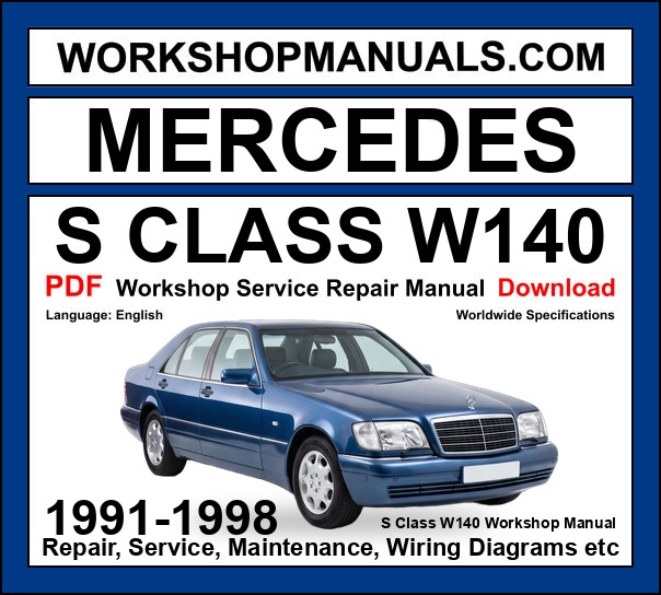 Mercedes S Class W140 Workshop Repair and Service Manual PDF 1991-1998 cover