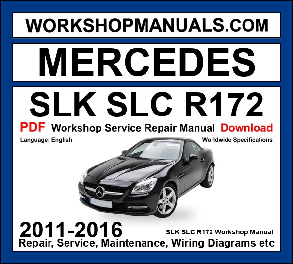 Mercedes SLK SLC R172 Workshop Repair and Service Manual PDF 2011-2016 cover