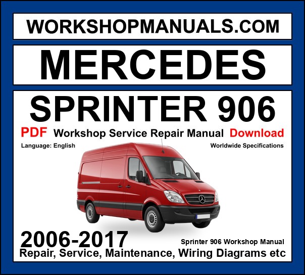 Mercedes Sprinter 906 Workshop Repair and Service Manual PDF 2006-2017 cover