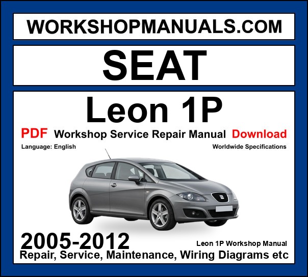 Seat Leon 1P workshop repair manual PDF 2005-2012 cover