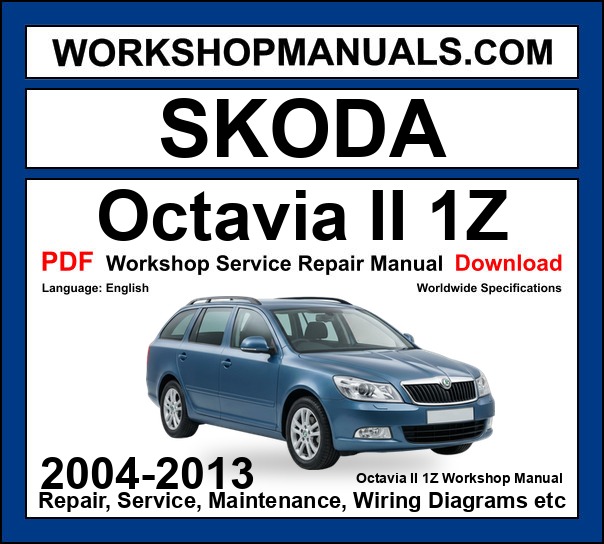 Skoda Octavia II 1Z workshop repair manual PDF 2004-2013 cover