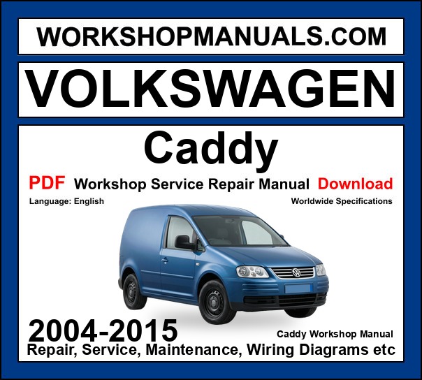 VW Volkswagen Caddy workshop repair manual PDF 2004-2015 cover