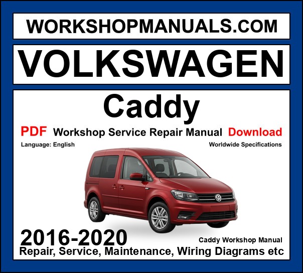 VW Volkswagen Caddy workshop repair manual PDF 2016-2020 cover