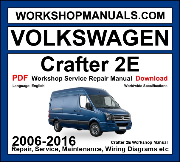 VW Volkswagen Crafter 2E workshop repair manual PDF 2006-2016 cover