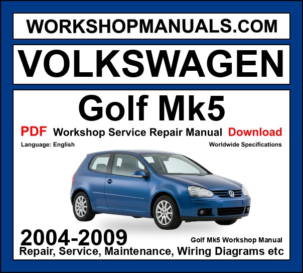 VW Volkswagen Golf Mk5 workshop repair manual PDF 2004-2009 cover