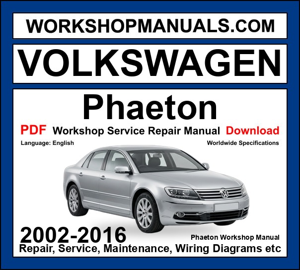 VW Volkswagen Phaeton workshop repair manual PDF 2002-2016 cover