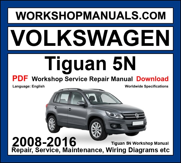 VW Volkswagen Tiguan 5N workshop repair manual PDF 2008-2016 cover