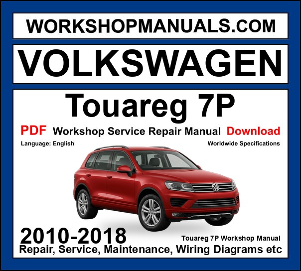 VW Volkswagen Touareg 7P workshop repair manual PDF 2010-2018 cover