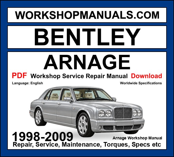 Bentley Arnage Workshop Repair and Service Manual PDF 1998-2009 cover