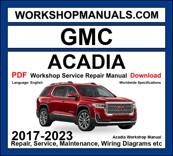 GMC Acadia Workshop Repair and Service Manual 2017-2023 PDF Download cover