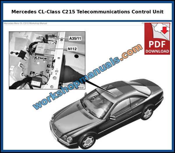 Mercedes CL-Class C215 telecommunications control unit location, shown on model 215, from the factory service manual