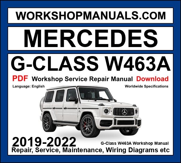 Mercedes G-Class W463A Workshop Manual 2019-2022 PDF Download