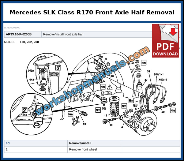 Mercedes SLK R170 front axle half removal and installation, with the control arm bolts and the order of work, from the factory service manual