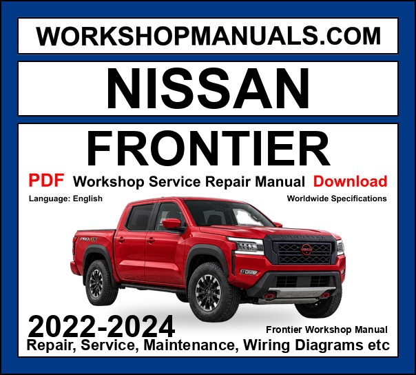 Nissan Frontier Workshop Repair and Service Manual 2022-2024 PDF Download cover