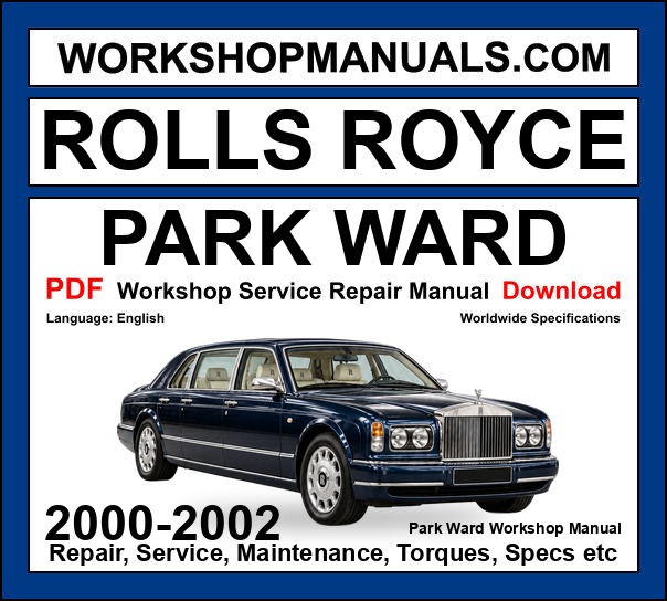 Rolls Royce Park Ward Workshop Repair and Service Manual PDF 2000-2002 cover