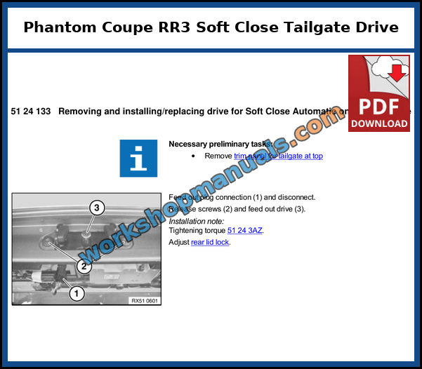 Rolls Royce Phantom Coupe RR3 Soft Close Automatic drive replacement on the upper tailgate from the factory workshop manual