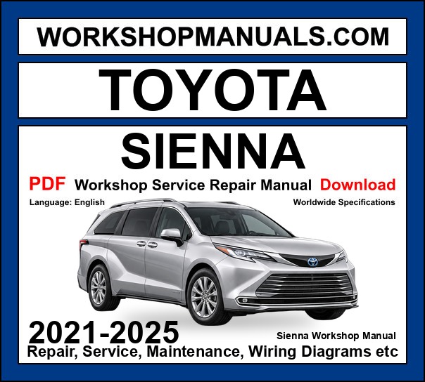 Toyota Sienna Workshop Repair and Service Manual 2021-2025 PDF Download cover